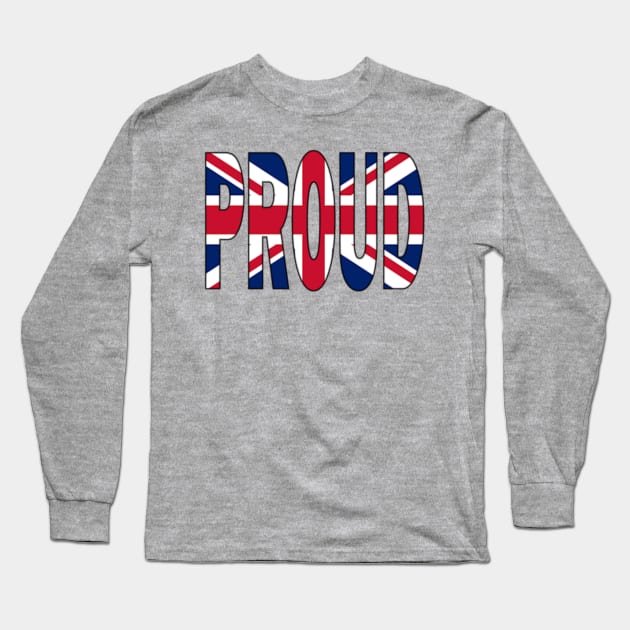 Flag of The United kingdom - London England PROUD Long Sleeve T-Shirt by Soca-Mode